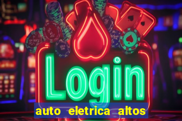 auto eletrica altos de santana sjc